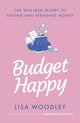 Book cover of: Budget Happy. By: Lisa Woodley