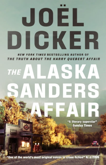 Book cover of: Alaska Sanders Affair. By: Joël Dicker