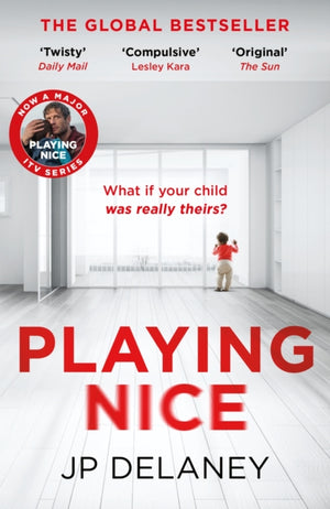 Playing Nice, the addictive, twisty thriller - now a major TV series