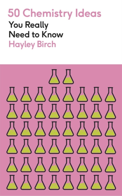 Book cover of: 50 Chemistry Ideas You Really Need to Know