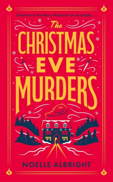 Christmas Eve Murders, The hilarious and cosy festive murder mystery 9781529439854 Noelle Albright
