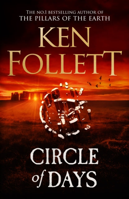 Circle of Days, The epic new novel from the No. 1 bestselling author of The Pillars of the Earth