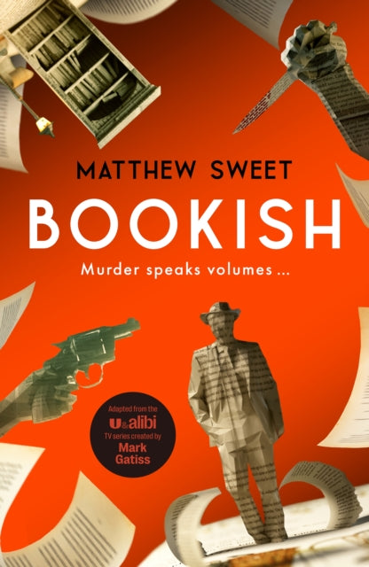 Bookish, a witty, warm-hearted mystery perfect for book lovers 9781529444445 Matthew Sweet