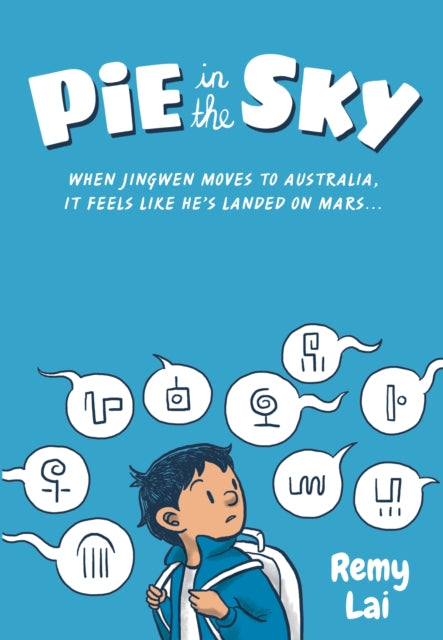 Book cover of: Pie in the Sky. By: Remy Lai