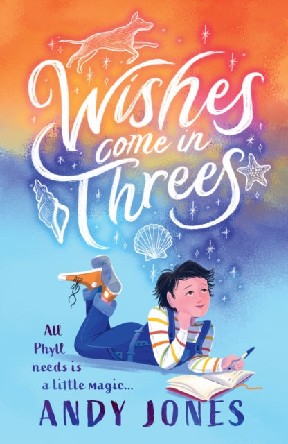 Book cover of: Wishes Come in Threes. By: Andy Jones