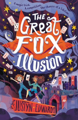 Great Fox Illusion, A thrilling and pacy mystery adventure about magic tricks, friendship and overcoming prejudice - for readers age 9, 10, 11, 12