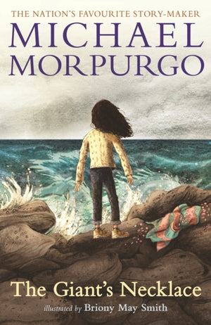 Giant's Necklace, A short, pacy adventure story with a twisty, chilling ending for readers aged 8, 9, 10, 11 by Michael Morpurgo, author of the international phenomenon WAR HORSE