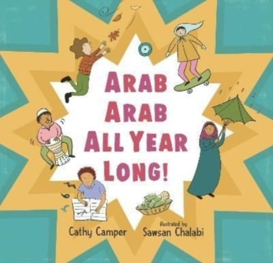 Book cover of: Arab Arab All Year Long!. By: Cathy Camper