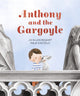 Book cover of: Anthony and the Gargoyle. By: Jo Ellen Bogart