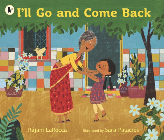 Book cover of: I'll Go and Come Back. By: Rajani LaRocca