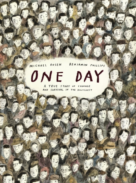 One Day: A True Story of Courage and Survival in the Holocaust, A powerful introduction to a key history topic from an award-winning author and illustrator
