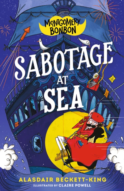 Book cover of: Montgomery Bonbon: Sabotage at Sea