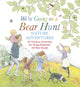 Book cover of: We're Going on a Bear Hunt Nature Adventures: 30 Outdoor Activities for Young Explorers All Year Round. By: Michael Rosen