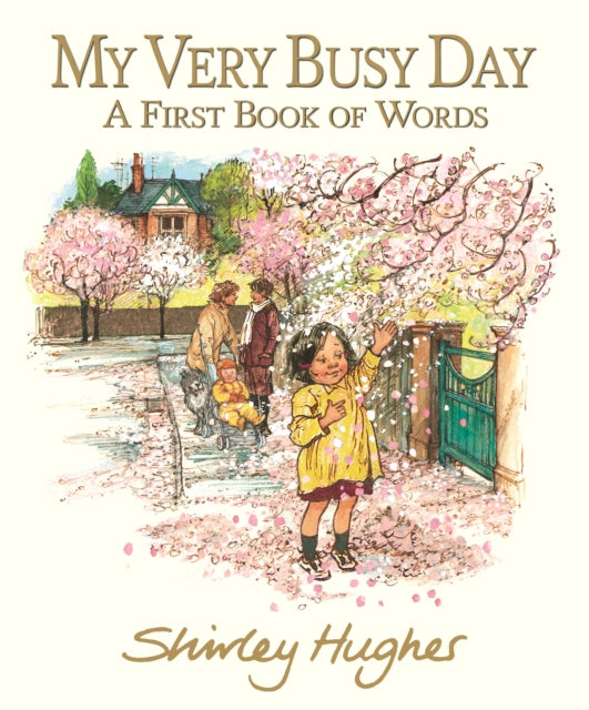 My Very Busy Day 9781529519310 Shirley Hughes