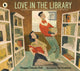 Book cover of: Love in the Library. By: Maggie Tokuda-Hall