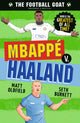 Book cover of: Football GOAT: Mbappe v. Haaland