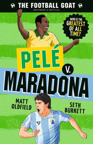 The Football GOAT: Pele v. Maradona