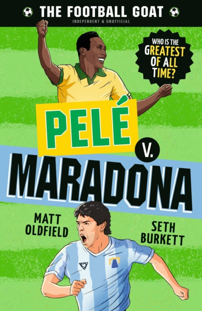 Book cover of: Football GOAT: Pele v. Maradona