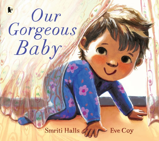 Book cover of: Our Gorgeous Baby. By: Smriti Prasadam-Halls