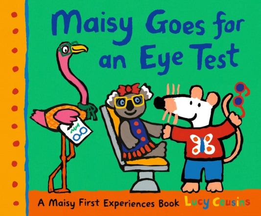Book cover of: Maisy Goes for an Eye Test