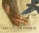 Book cover of: Kevin and the Blackbirds