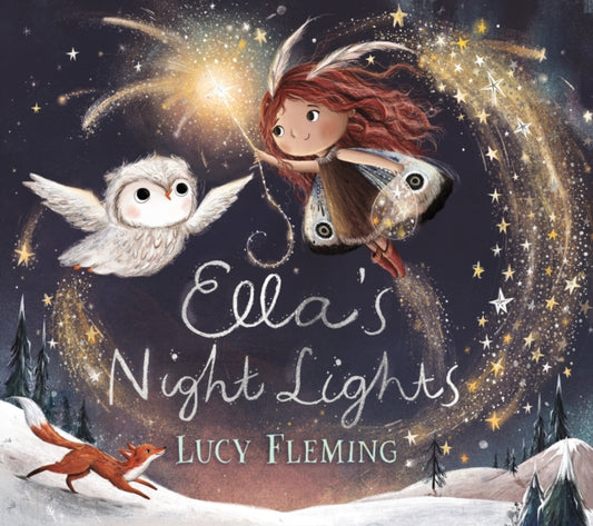 Book cover of: Ella's Night Lights. By: Lucy Fleming