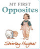 Book cover of: My First Opposites