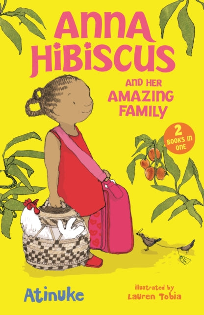 Anna Hibiscus and Her Amazing Family: Two Books in One