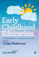 Book cover of: Early Childhood Education. By: Cathy Nutbrown
