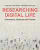 Book cover of: Researching Digital Life. By: James Ash
