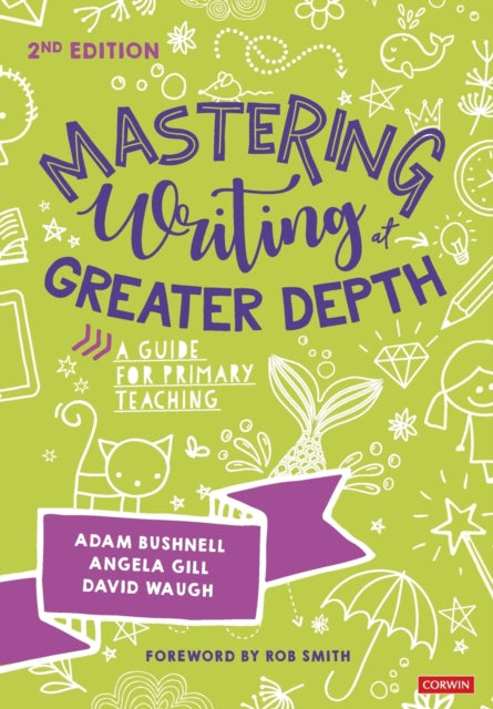 Book cover of: Mastering Writing at Greater Depth. By: Adam Bushnell