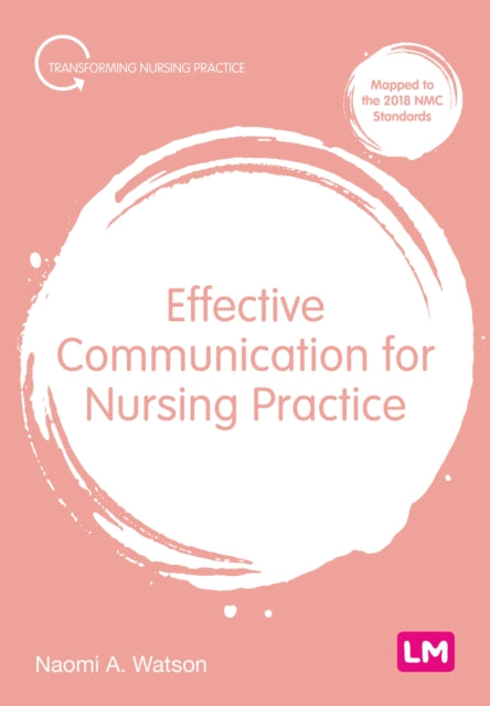 Book cover of: Effective Communication for Nursing Practice. By: Naomi A. Watson