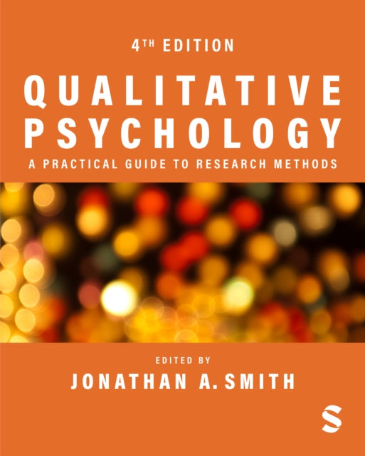 Book cover of: Qualitative Psychology: A Practical Guide to Research Methods. By: Jonathan A. Smith