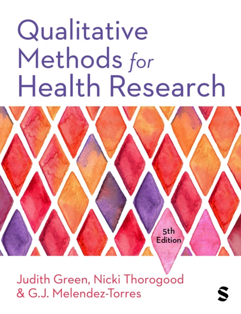 Book cover of: Qualitative Methods for Health Research. By: Judith Green