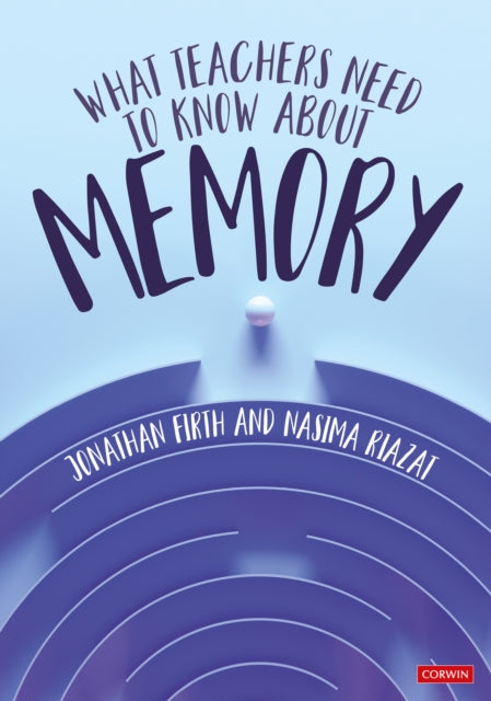 Book cover of: What Teachers Need to Know About Memory. By: Jonathan Firth