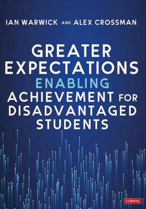 Greater Expectations: Enabling Achievement for Disadvantaged Students