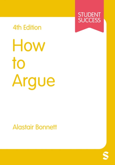 Book cover of: How to Argue. By: Alastair Bonnett