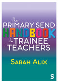 The Primary SEND Handbook for Trainee Teachers