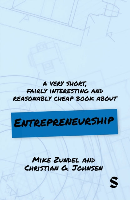 Book cover of: Very Short, Fairly Interesting and Reasonably Cheap Book About Entrepreneurship. By: Mike Zundel