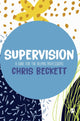 Book cover of: Supervision. By: Chris Beckett