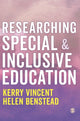 Book cover of: Researching Special and Inclusive Education. By: Kerry Vincent