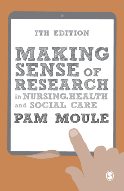 Book cover of: Making Sense of Research in Nursing, Health and Social Care. By: Pam Moule
