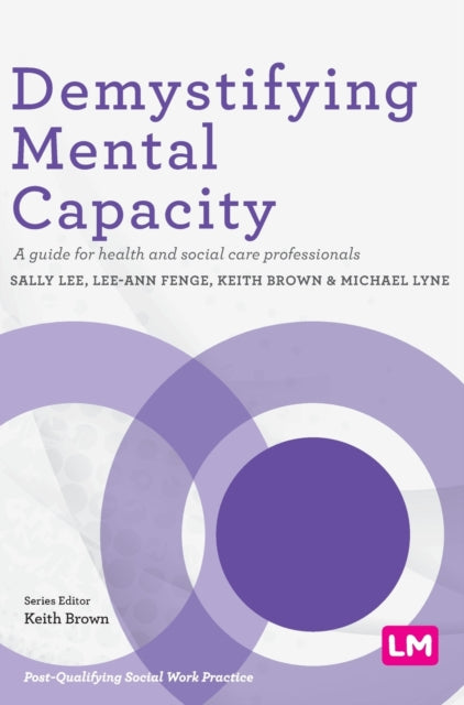 Demystifying Mental Capacity