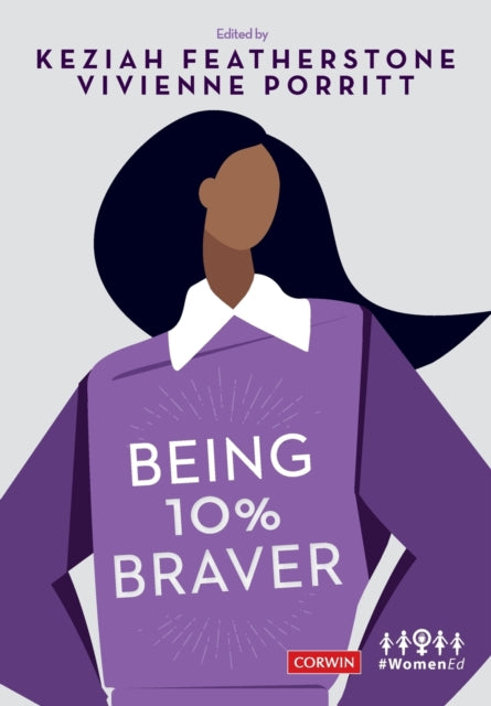 Book cover of: Being 10% Braver. By: Keziah Featherstone