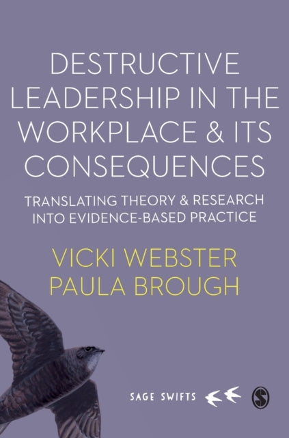 Book cover of: Destructive Leadership in the Workplace and its Consequences. By: Vicki Webster