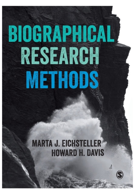 Book cover of: Biographical Research Methods. By: Marta J. Eichsteller