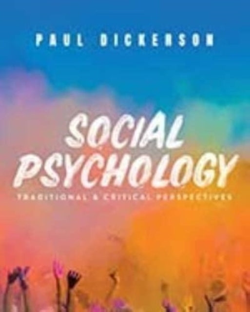 Book cover of: Social Psychology. By: Paul Dickerson