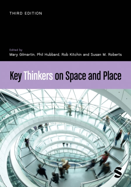 Key Thinkers on Space and Place 9781529732559 Rob Kitchin