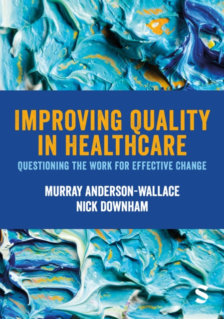 Book cover of: Improving Quality in Healthcare. By: Murray Anderson-Wallace