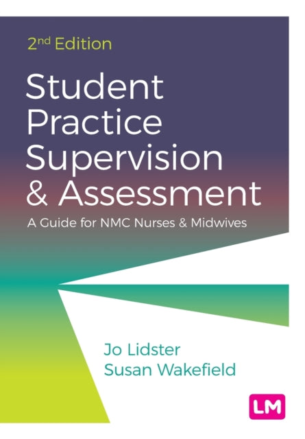 Book cover of: Student Practice Supervision and Assessment. By: Jo Lidster